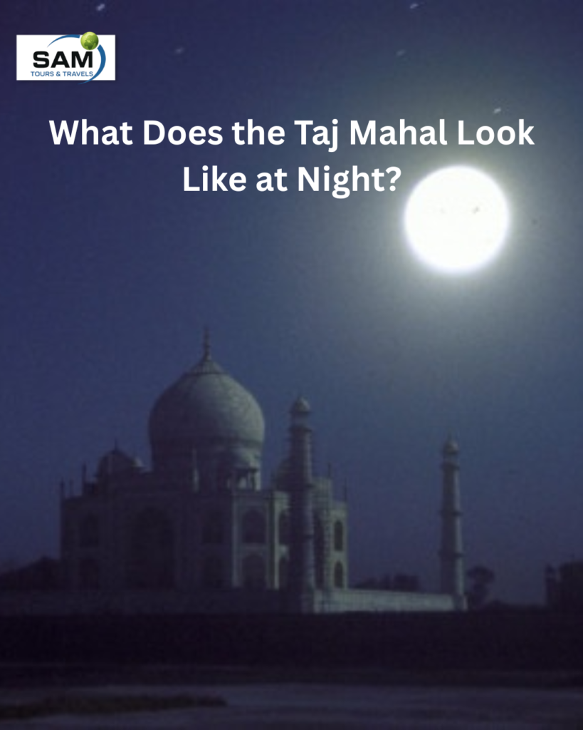 what does taj mahal looks at niight